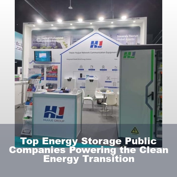 Top Energy Storage Public Companies Powering the Clean Energy Transition